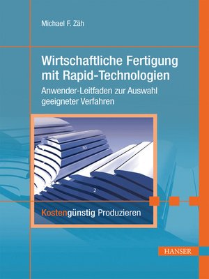 cover image of Wirtschaftliche Fertigung mit Rapid-Technologien